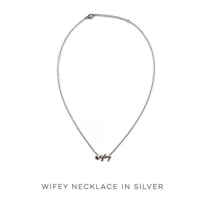 Wifey Necklace in Silver-Julia Rose-Inspired by Justeen-Women's Clothing Boutique